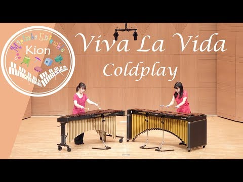 Coldplay / Viva La Vida ~ Marimba Duo  マリンバ デュオ