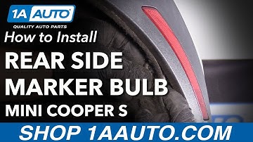 How to Replace Rear Side Marker Light Bulbs 07-13 Mini Cooper S