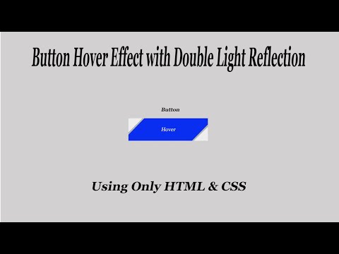 Button Hover Effect with Double Light Reflection Using Only HTML & CSS