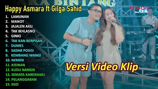 HAPPY ASMARA ft GILGA SAHID FULL ALBUM TERBARU 2024–LAMUNAN