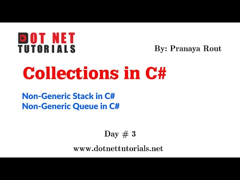 Non-Generic Stack in C# | Non-Generic Queue in C# |  Collection Framework in C #