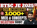 BTSC JE 2025 Civil Engineering 🚀 | 1000+ MCQs &amp; Concepts #15 | Sure Shot Selection