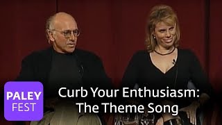 Curb Your Enthusiasm - Larry David on Theme Song (Paley Center)