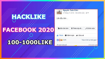 Hướng Dẫn Hack Like Facebook Cực Kỳ Đơn Giản 2020 - Tăng Like Bài Viết Facebook Mới Nhất