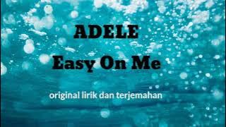 Easy On me -Adele || Lirik dan terjemahan bahasa||