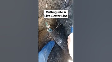 Cutting Into A Live Sewer Line