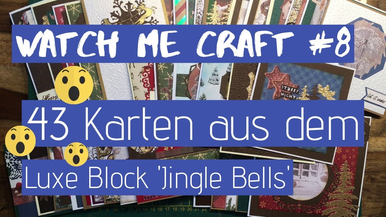 Watch me craft #8: *43* Karten aus dem Luxe Block 'Jingle Bells ...