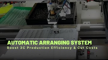 3C Automation: Custom Automatic Arranging & Loading/Unloading Machine for Precision Parts