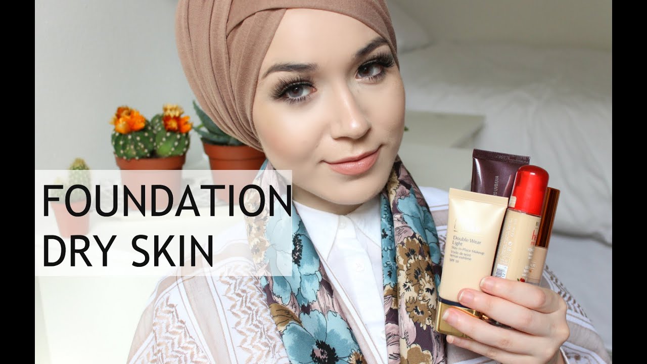 Favourite Foundations for Dry Skin YouTube