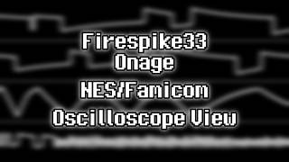 Firespike33 - “Onage” (NES/Famicom) [Oscilloscope View]