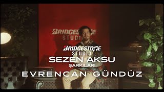 Bridgestone Studio: Sezen Aksu Şarkıları 1. : Evrencan Gündüz! Resimi