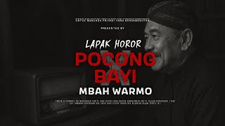 POCONG BAYI | EP44 Lapak Horor X Mbah Warmo