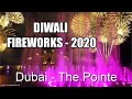 Diwali Fireworks 2020 - Dubai | Diwali Fireworks at THE POINTE | The Palm Fountain - Atlantis Dubai