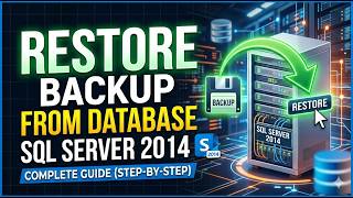 Restore Backup from Database SQL Server 2014