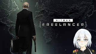 Hitman 3 - Freelancer 【Vtuber】 PC Ray Tracing Ultra - Professional Difficulty