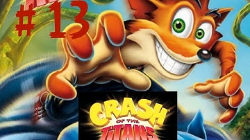 Crash of The Titans # 13 - Walkthrough - Classic Game From the Past are Back in 1080p