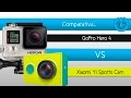 Comparativa GoPro Hero 4 VS Xiaomi Yi Sports Cam