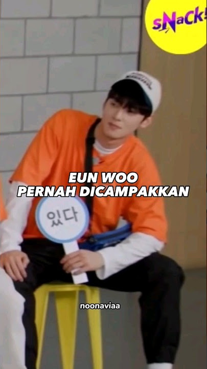 eunwoo pernah dicampakkan? #chaeunwoo #eunwoo #runningman