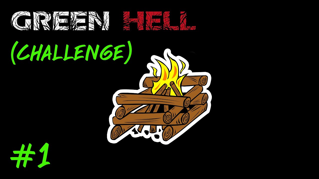 กองไฟ!! │Green Hell CHALLENGE 1 YouTube