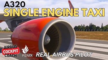 A320 Single Engine Taxi Explained | Real Airbus Pilot Tutorial (MSFS 2024)