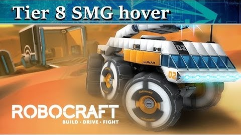 Robocraft - Tier 8 SMG hover speed build and gameplay