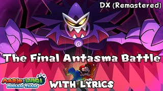 The Final Antasma Battle WITH LYRICS DX (Remastered) - Mario & Luigi: Dream Team Cover