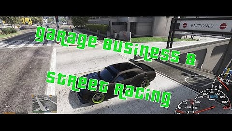 GTA5 Real Life Mods Tutorial: Garage Business & Street Racing | Grand Theft Auto V