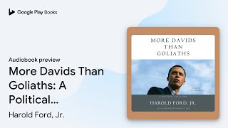 More Davids Than Goliaths: A Political… by Harold Ford, Jr. · Audiobook preview