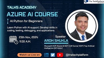 Azure AI Course: Chapter 1 - AI Python for Beginners | Aroh Shukla | Talks Academy