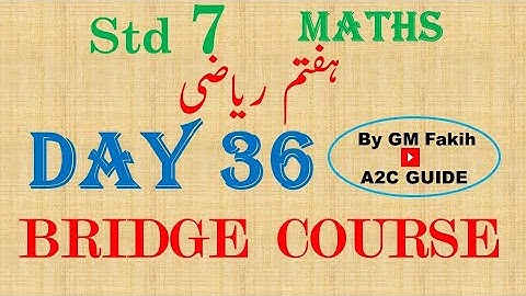 BRIDGE COURSE / DAY 36 / STD 7 / MATHS /  URDU MEDIUM #a2cguide