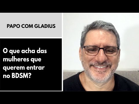 135/07 - O que acha das mulheres que querem entrar no BDSM