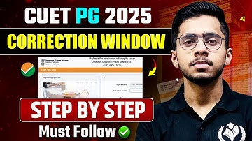 CUET PG 2025 Correction Window Step by Step | Must Watch | सबसे सही, सबसे पहले | Study Capital