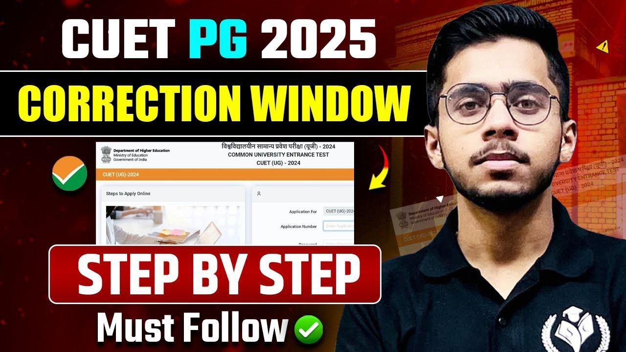 CUET PG 2025 Correction Window Step by Step | Must Watch | सबसे सही ...