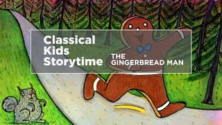 Yourclassical Storytime The Gingerbread Man
