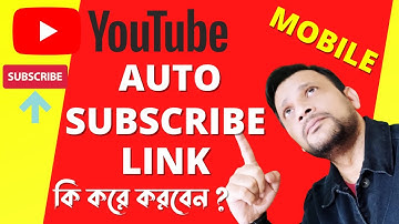 How To Create YouTube auto Subscribe Link On Mobile | Get more subscribers on youtube 2021 Bangla