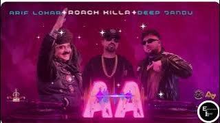 AA song | Roach Killa | Arif Lohar | Deep Jandu | New Song 2024 ||entertainment lover channel