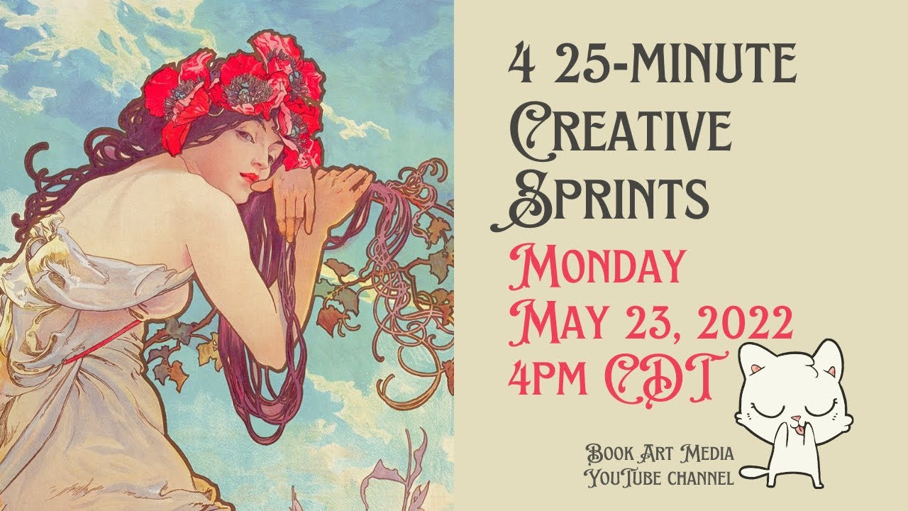 May 23, 2022 4pm CDT - Creative Sprints at Book Art Media