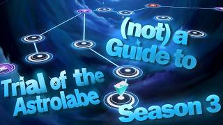 (Not) A Guide To P5X Astrolabe Trials Season 3