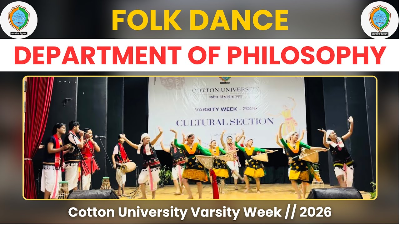 Folk Dance Performance – Department of Philosophy | Varsity Week 2026 | Cotton University