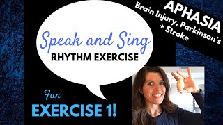 Aphasia | Stroke Recovery | Brain Injury Recovery | Parkinson’s | Speak and Sing Rhythm Exercise Profile