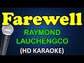 FAREWELL - Raymond Lauchengco (HD Karaoke)