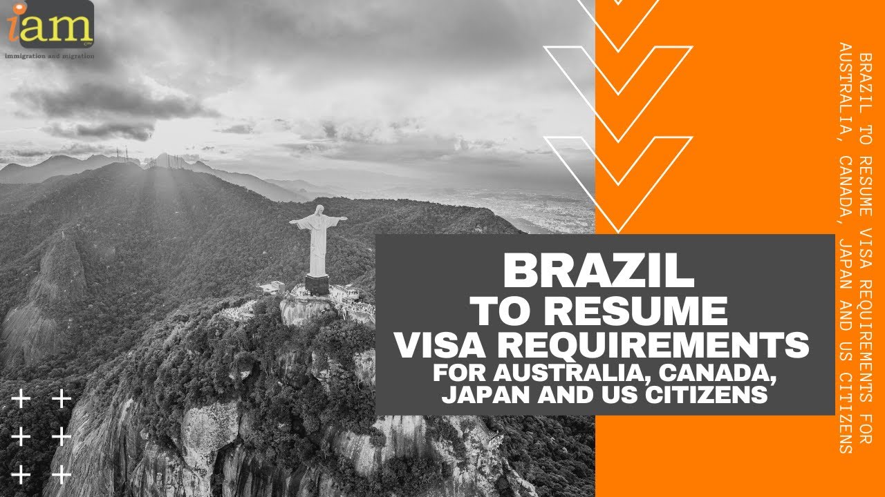 Brazil To Resume Visa Requirements For Australia, Canada, Japan and US  Citizens - YouTube