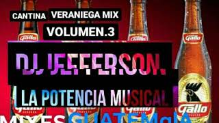 MIX DURANGUENSE DJ JEFFERSON LA POTENCIA MUSICAL ( CANTINA VERANIEGA MIX VOL. 3 ) MIXES GUATEMALA