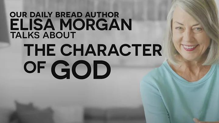Let's Talk About The Character Of God | Elisa Morg...