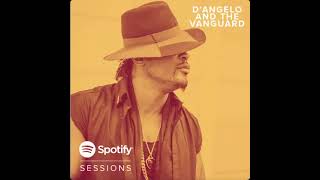 D'Angelo & The Vanguard - Betray My Heart (Live from Spotify NYC)