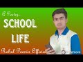 School life  poetry  rahul poonia official