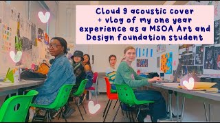 Cloud 9 - cover / art foundation experience at mmu msoa - vlog