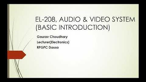 EL 208 Basic Introduction, Gaurav Choudhary