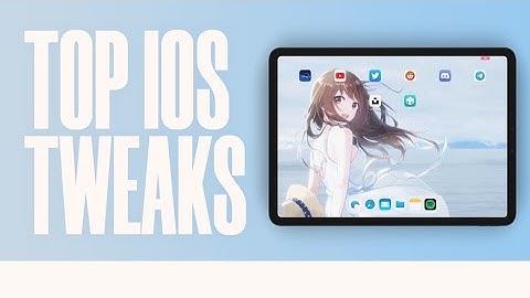 Top Tweaks Compatible with Xina A15 - iOS 15 - 15.1.1