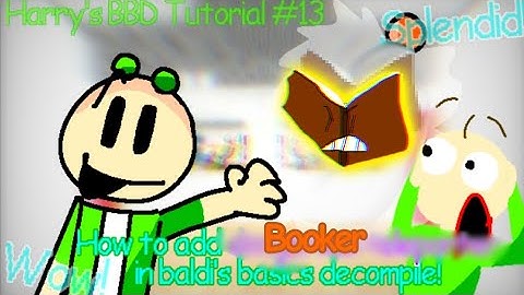 How To Add Booker In Your Decompile! 📚🔖/ #video #decompile #baldisbasics